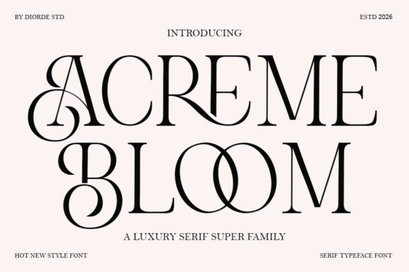 Acreme Bloom: A Serif Font for Modern Branding