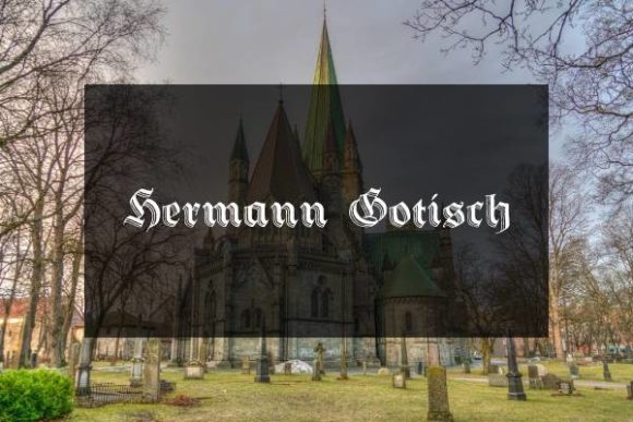 Hermann Gotisch: A Bold Blackletter for Modern Design