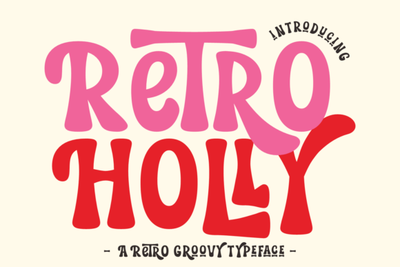 Retro Holly Font: Capturing Groovy 70s Vibes for Modern Design